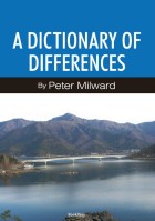A DICTIONARY OF DIFFERENCES : Peter Milward | BookWay書店 外国語版 Peter Milward Collection