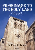 PILGRIMAGE TO THE HOLY LAND : Peter Milward | BookWay書店 外国語版 Peter Milward Collection