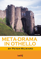 META-DRAMA IN OTHELLO : Peter Milward | BookWay書店 外国語版 Peter Milward Collection
